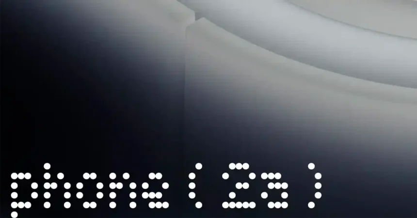 Nothing phone 2a Teaser Price Release Date